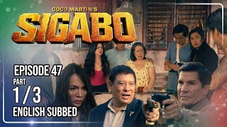 Coco Martin's Sigabo | Episode 47 (1/3) | August 25, 2026