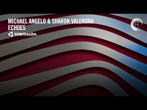 VOCAL TRANCE: Michael Angelo & Sharon Valerona - Echoes [Essentializm] + LYRICS