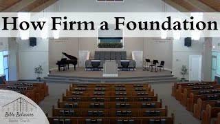 How Firm a Foundation | BBBC Congregational Singing