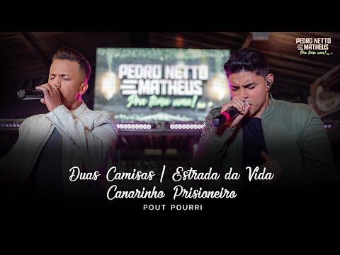 Pedro Netto e Matheus - Duas Camisas / Estrada da Vida / Canarinho Prisioneiro - DVD PRA TOMA UMA !