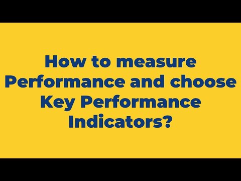 How to measure Performance and choose KPIs?