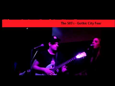 The 585's Gothic City Fear Full Album