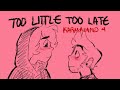 Too Little too late / Animatic Luzuplay