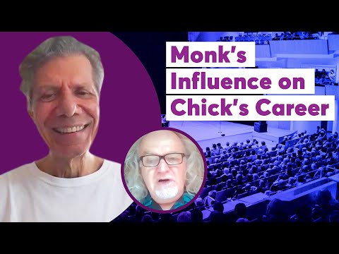 Monk’s Influence on Chick’s Career