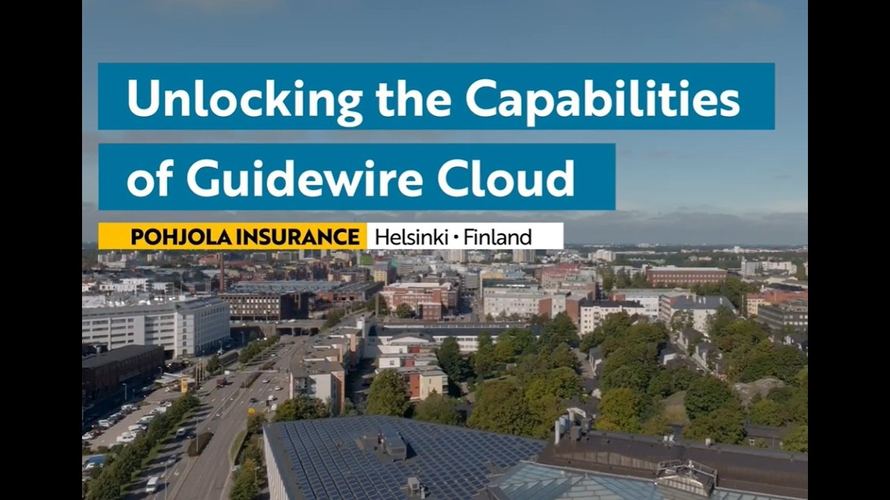 Unlocking the Capabilities of Guidewire Cloud - Pohjola Insurance