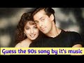 Guess the song/Guess the90s song by its music/Guess the song bollywood/Hindi song challenge/SongQuiz