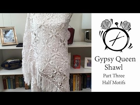 Tutorial: Gypsy Queen Shawl Part Three - Half Motifs