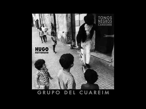 HUGO FATTORUSO Y GRUPO DEL CUAREIM "SONOS DE LA AMISTAD"