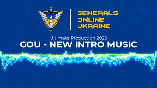 1) NEW INTRO MUSIC 2026 - [GOU] Generals Online Ukraine