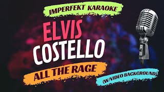 Elvis Costello karaoke - All The Rage (w/video background)