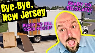 I Want to Sell and Relocate | Relocating Out of New Jersey