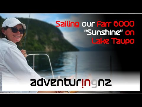Sailing our Farr 6000 "Sunshine" on Lake Taupo, New Zealand