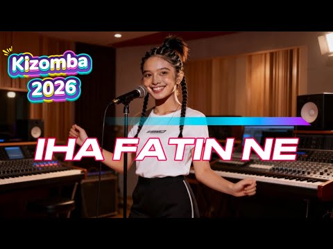 Kizomba || IHA FATIN NE || Cover Terbaru 2026