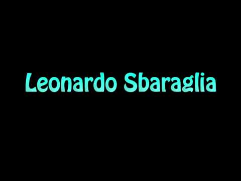 Learn How To Pronounce Leonardo Sbaraglia