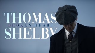 (Peaky Blinders) Thomas Shelby - Ballad of a Broken Heart