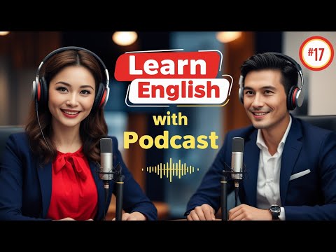 Learn English Fast with the English Learning Podcast  Episode 17
