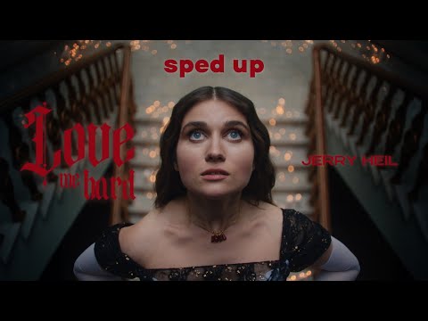 Jerry Heil - LOVE ME HARD (sped up)