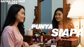 Download lagu Punya Siapa – Mega Mustika | Cover Dangdut Safira Dangdut  mp3