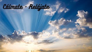 Msica relajante - Calma la mente y reljate - Sonido para disminuir la ansiedad