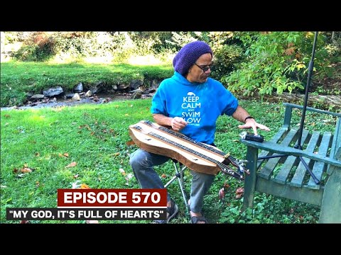Dulcimerica with Bing Futch - Episode 570 - "My God, It's Full of Hearts"