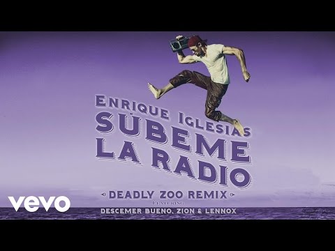 SUBEME LA RADIO (Deadly Zoo Remix) (Lyric)
