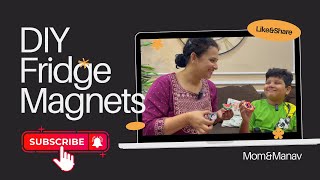 DIY Fridge Magnets with Mom and Manav | Fun & Easy Craft for Kids! 🎨🧲