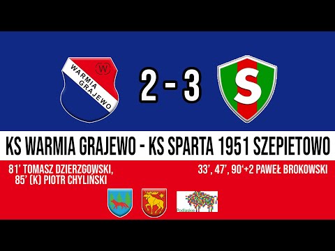 26.05.2021 IV LIGA PODLASKA (29 kolejka) WARMIA Grajewo - SPARTA 1951 Szepietowo
