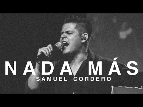 Samuel Cordero - Nada Mas (Nothing Else) - Cody Carnes Cover