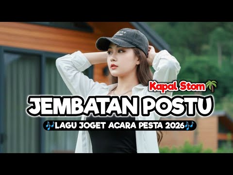 JOGET VIRAL💃- KAPAL STOM JEMBATAN POSTU [LAGU ACARA PESTA TERBARU 2026]