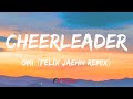 OMI - Cheerleader (Felix Jaehn Remix) (Lyrics)