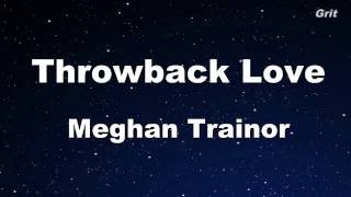 Throwback Love - Meghan Trainor Karaoke 【With Guide Melody】 Instrumental