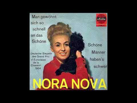 1964 Nora Nova - Man Gewöhnt Sich So Schnell An Das Schöne