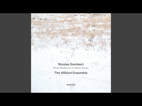 Gombert: Media vita in morte sumus (Motet)