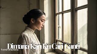 Download lagu Di Mana Kan Ku Cari Ganti – P. Ramlee | Versi Orkestra🎻 Emotional | Andana Studio mp3