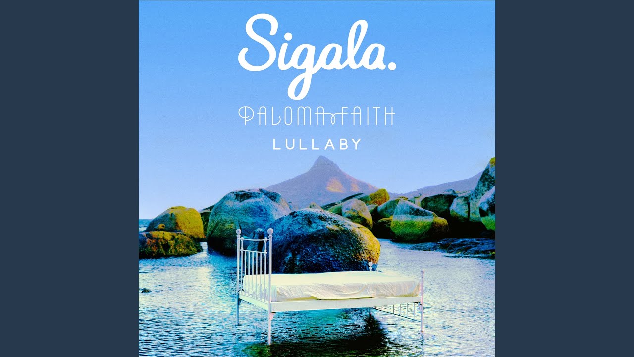 Cover for the song 'Lullaby' by artist(s) 'Sigala, Paloma Faith'