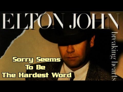 Sorry Seems To Be The Hardest Word - Elton John(엘튼 존,1976)🙏💝🥀🍷