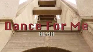 "DANCE FOR ME" - Alma -  Dance Concept Video by Haley Gilchrist