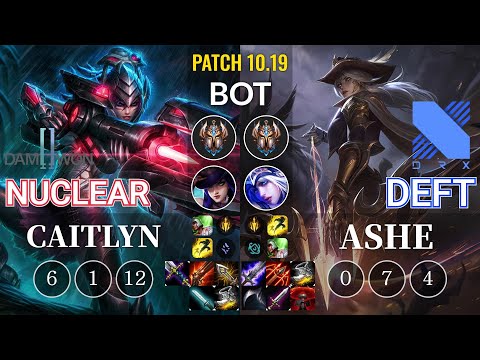 DWG Nuclear Caitlyn vs DRX Deft Ashe Bot - KR Patch 10.19