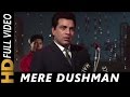 Mere Dushman Tu Meri Dosti Ko Tarse | Mohammed Rafi | Aaye Din Bahaar Ke (1966) Songs | Dharmendra Mere Dushman Tu Meri Dosti Ko Tarse | Mohammed Rafi | Aaye Din Bahaar Ke (1966) Songs | Dharmendra