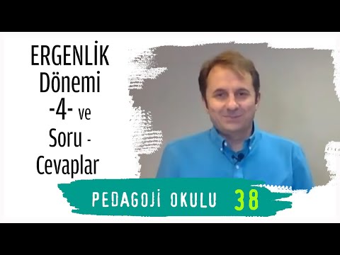 Pedagoji Okulu 38 - Ergenlik Dönemi 4 ve Soru & Cevap - Adem Güneş