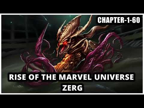 Rise of the Marvel Universe Zerg fanfiction audiobooks - Chapter-1-60