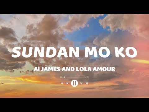 Sundan Mo Ko by Al James and Lola Amour