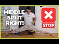MIDDLE SPLIT DO IT RIGHT WITH YOUR FEET
