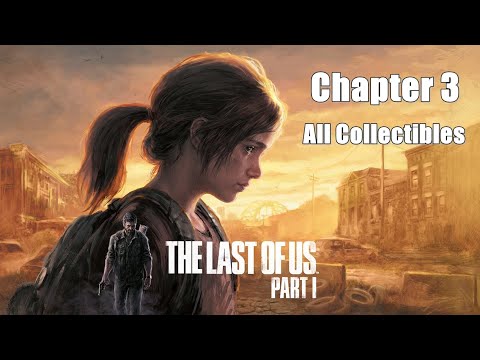 The Last Of Us Part 1 Chapter 3 The Outskirts 100% Walkthrough (All Collectibles) [PS5/PC]