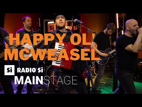 RADIO Si MAIN STAGE - HAPPY OL' MCWEASEL - Koncert