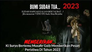 Download lagu 🔴 Ki Suryo Wijoyo Sao Dapat Pesan Dari Musafir Goib Ramalan Mengerikan Th 2023, X Beda Alam  mp3