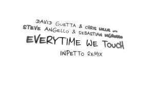 David Guetta &amp; Chris Willis - Everytime We Touch (Inpetto Radio Edit) [2008]