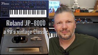 Video thumbnail for Roland JP-8000 - the 90's vintage classic synth by Nu-Trix The Synth Guy