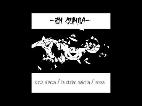 En cúpula // Sucia Alianza - La Ciudad Maldita - Sossa