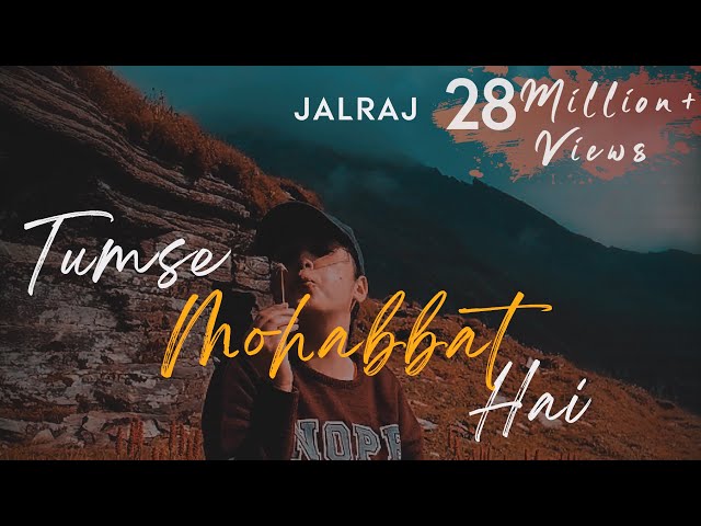 Tumse Mohabbat Hai Lyrics English Translation – JalRaj